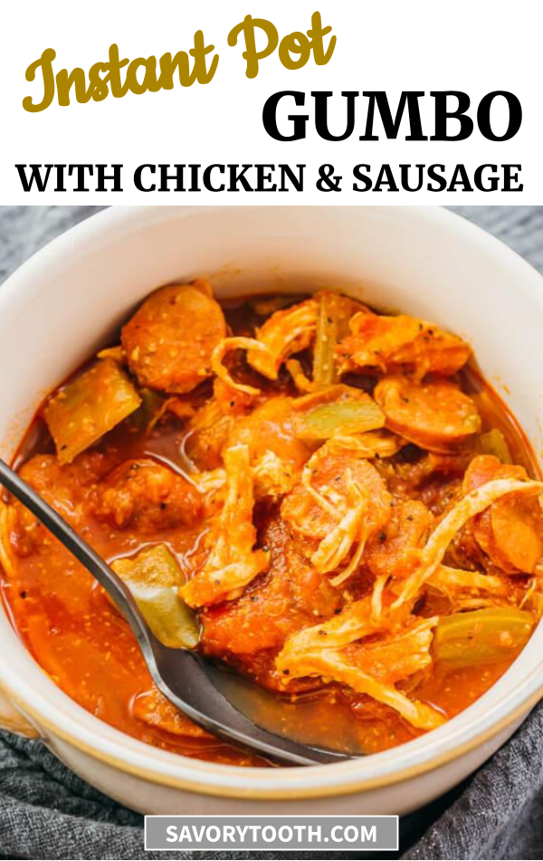 Instant Pot Chicken and Sausage Gumbo - Savory Tooth